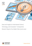 Data and Insights on International Science, Technology, and Innovation--Comparative Research Report of 20 Global Cities, 2016-2020 by Wang Qian; Wang Yang; Ruan Shu; Liu Meihua; Xingxing He; Dennis Yu; Başak Candemir PhD; Yingying Zhou PhD, MPH; Beverley Mitchell; Bamini Jayabalasingham PhD; and Anders Karlsson PhD